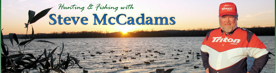 Steve McCadams Hunting & Fishing